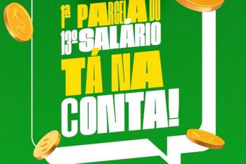 Prefeitura informa que  aprimeira parcela do 13º salário dos servidores já está na conta