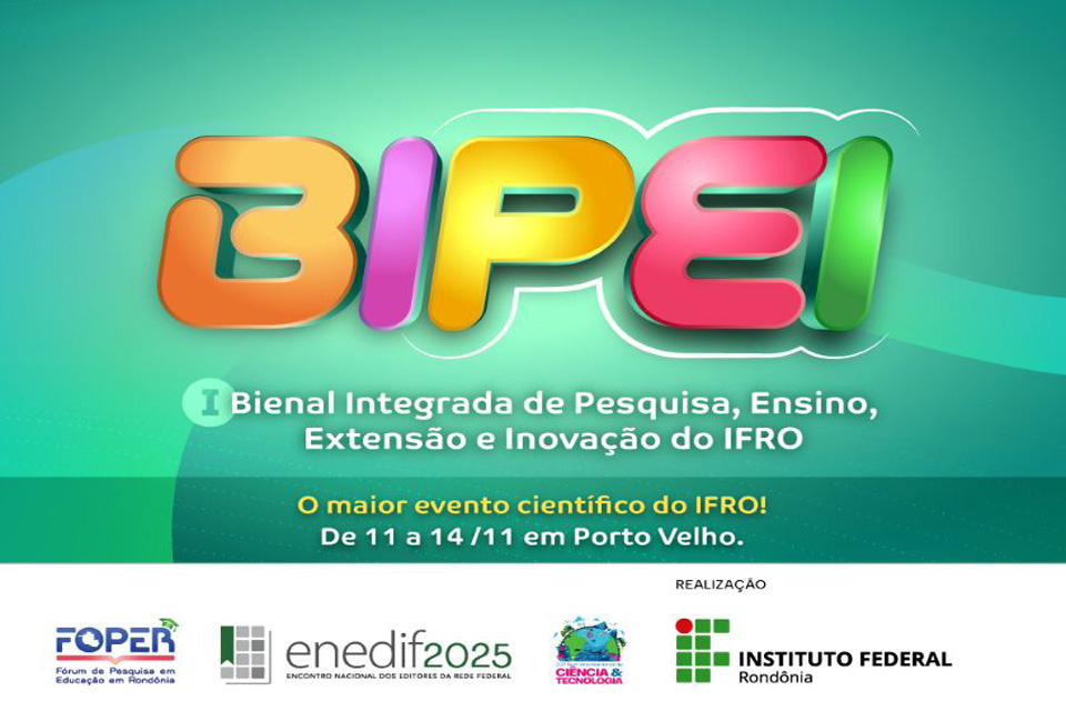 IFRO realiza I Bienal de Pesquisa, Ensino, Extensão e Inovação em Porto Velho