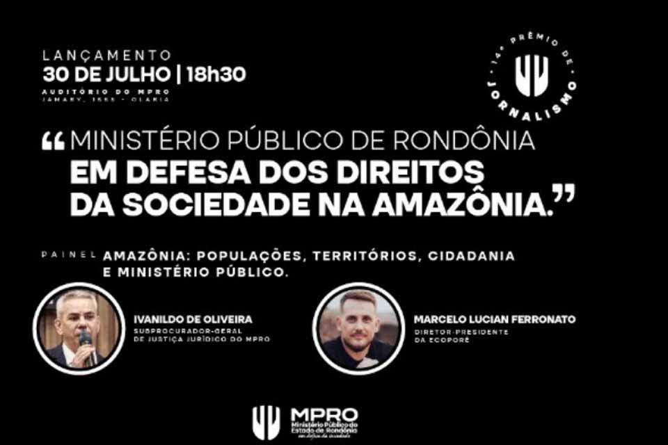MPRO lança 14º Prêmio de Jornalismo na próxima quarta-feira com debate sobre Amazônia, populações e direitos
