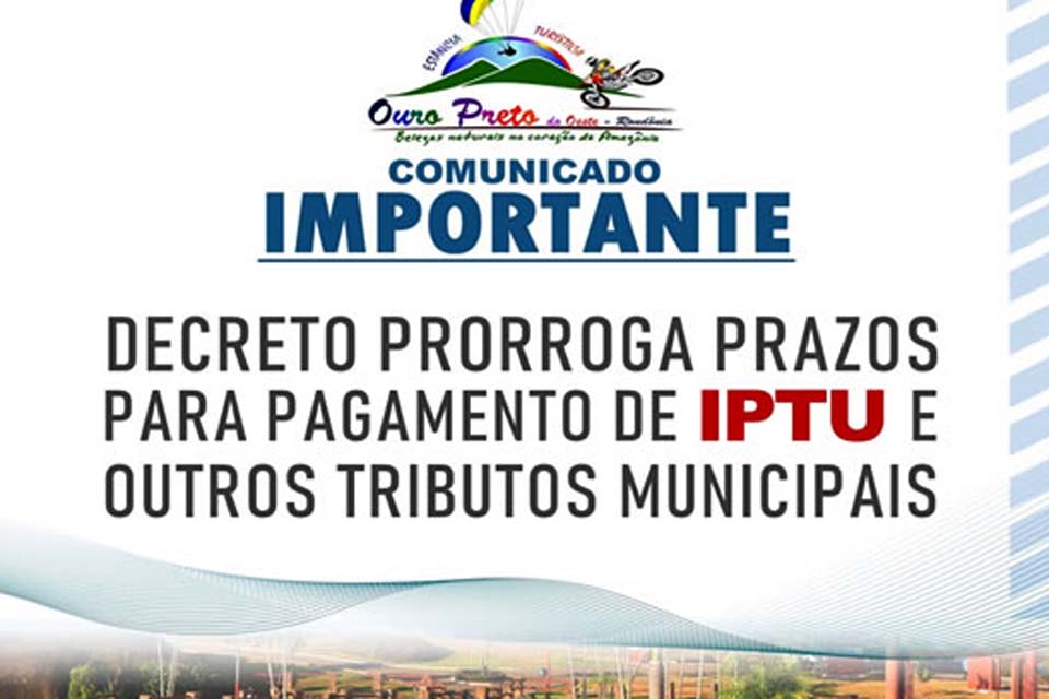Prefeitura prorroga prazo do IPTU e outros tributos municipais