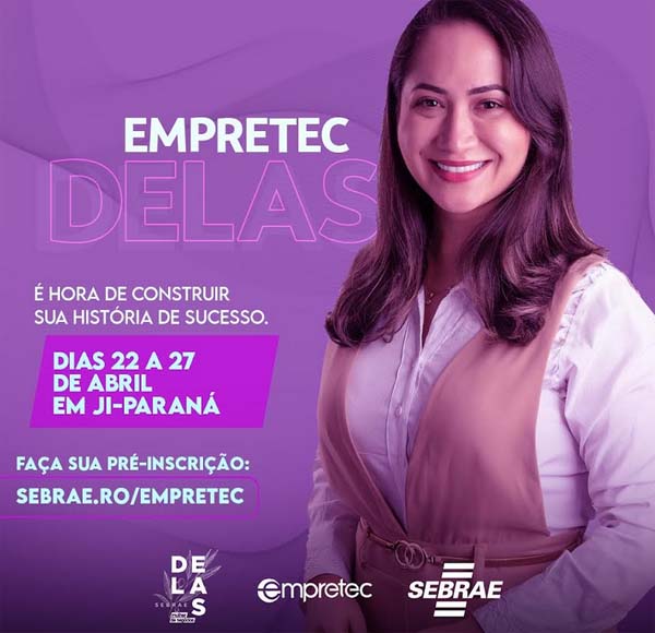 Empretec Delas: Sebrae promove a 1ª turma exclusiva para mulheres em Rondônia