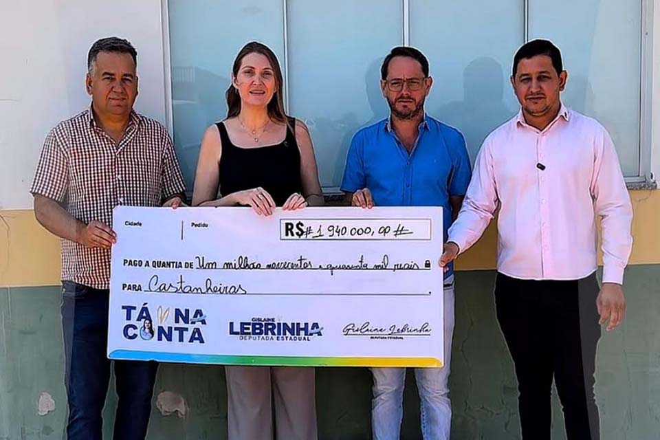 Deputada Gislaine Lebrinha destina R$ 1,9 milhão para a saúde de Castanheira