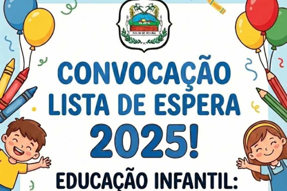 Semed divulga 1ª convocação dos inscritos na Lista de Espera 2025 (Ed. Infantil)