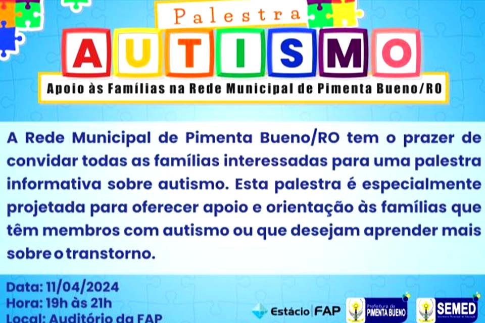 Palestra sobre Autismo: Apoio às Famílias na Rede Municipal de Pimenta Bueno