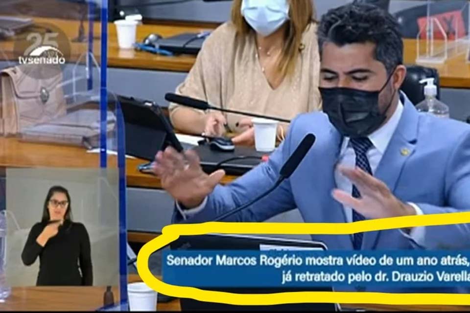 Marcos Rogério se “escora” em vídeo de um ano atrás publicado por Drauzio Varella e é desmentido pela própria TV Senado