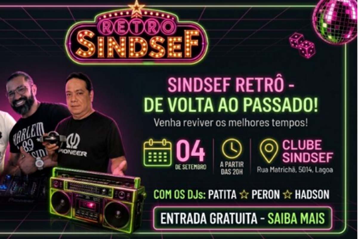 SINDSEF-RO promove grande festa Retrô com entrada liberada; vento acontece no dia 04 de setembro