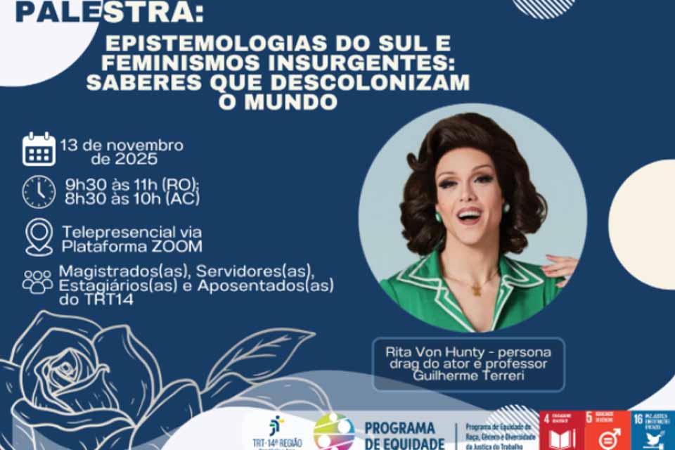 TRT-14 promove palestra sobre diversidade e igualdade com Rita Von Hunty