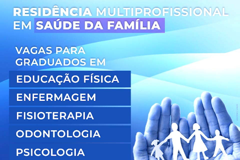 Universidade Federal de Rondônia-UNIR abre inscrições para residência multiprofissional em Saúde da Família