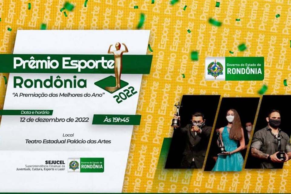 Festa do Prêmio Esporte Rondônia 2022 acontece segunda-feira no Palácio das Artes