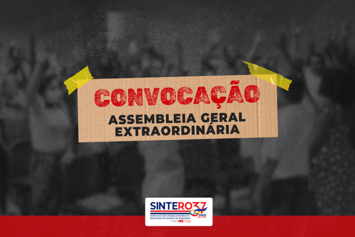 SINTERO convoca trabalhadores em educação para Assembleia Geral Extraordinária