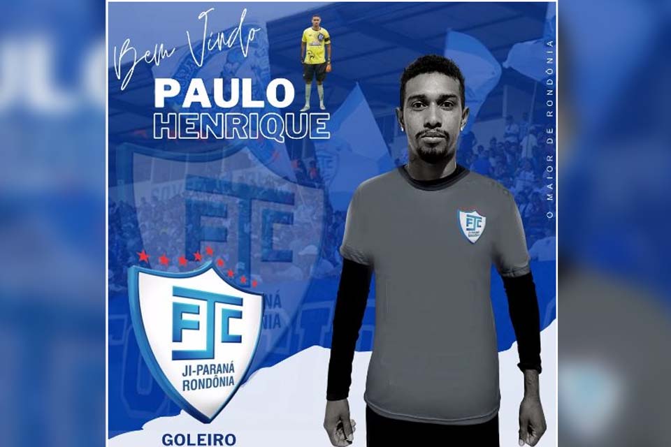 Ji-Paraná acerta a contratação do goleiro Paulo Henrique