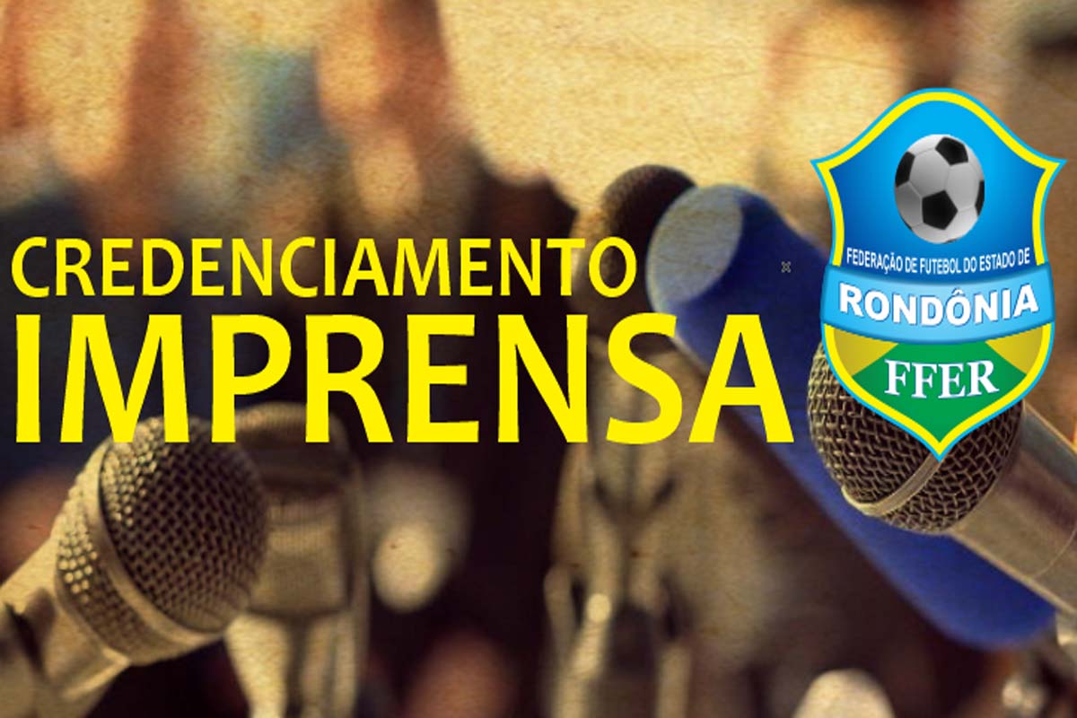 FFER abre credenciamento de imprensa para final do Rondoniense Sub-20