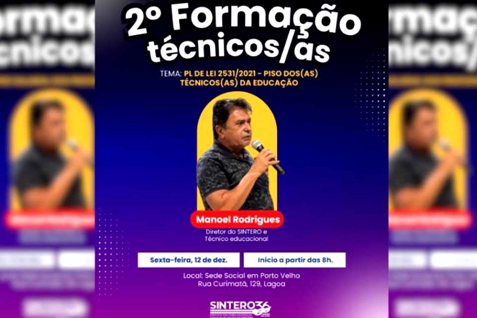 Regional Norte do SINTERO promove formação sobre o Piso dos/as Técnicos/as e o PL nº 2.531/2021 no dia 12 de dezembro