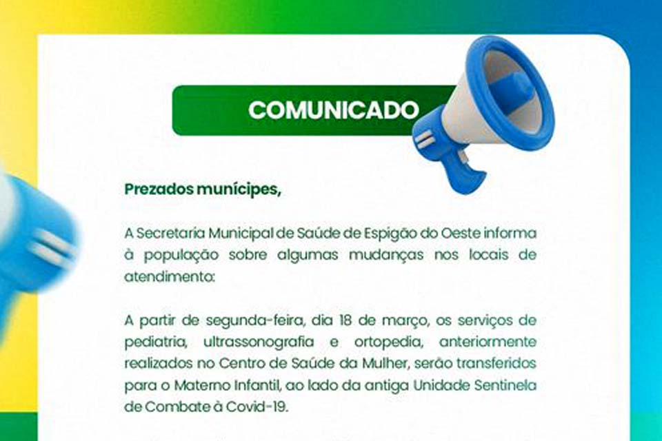 Prefeitura de Espigão do Oeste informa à população novos locais de atendimento de Saúde
