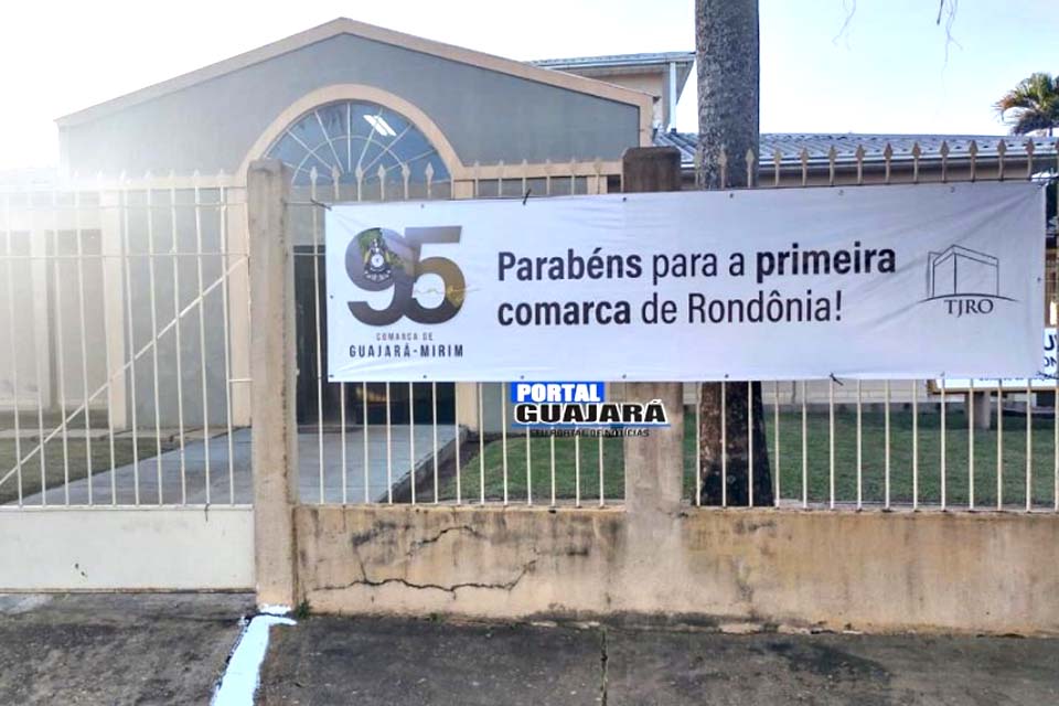 Fórum Nelson Hungria:Comarca de Guajará-Mirim comemora 95 anos de instalação 