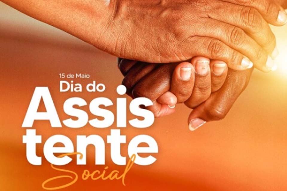 Mensagem do Sindicato dos Servidores do Poder Judiciário do Estado de Rondônia pela passagem do Dia do Assistente social