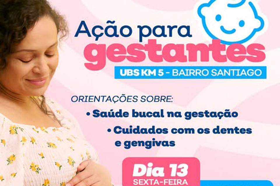 Prefeitura de Ji-Paraná promove ação para gestantes na UBS KM 5 com foco em saúde bucal