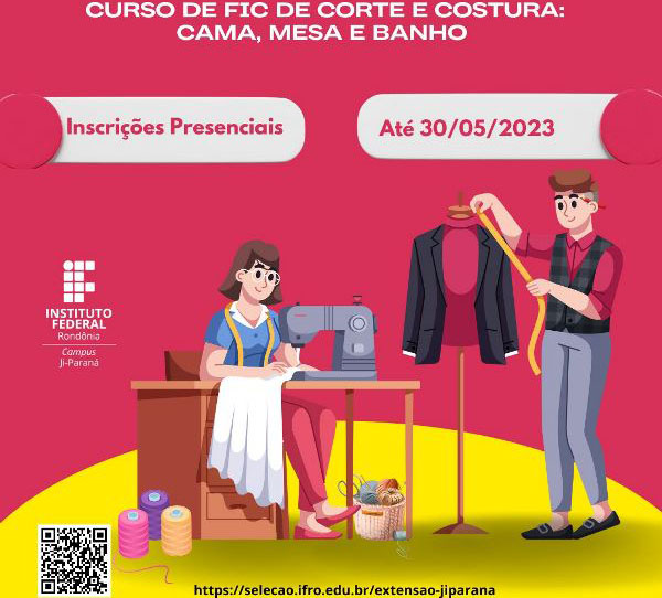 Campus Ji-Paraná oferece curso gratuito de Corte e Costura: Cama, Mesa e Banho