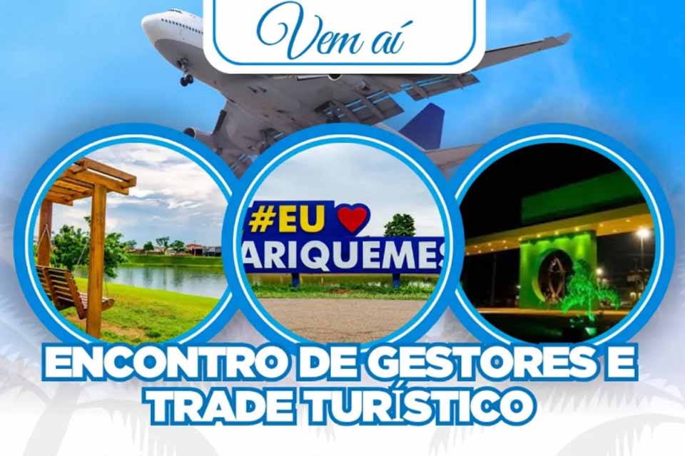 Prefeitura realiza Encontro Estadual de Gestores Municipais de Turísmo 