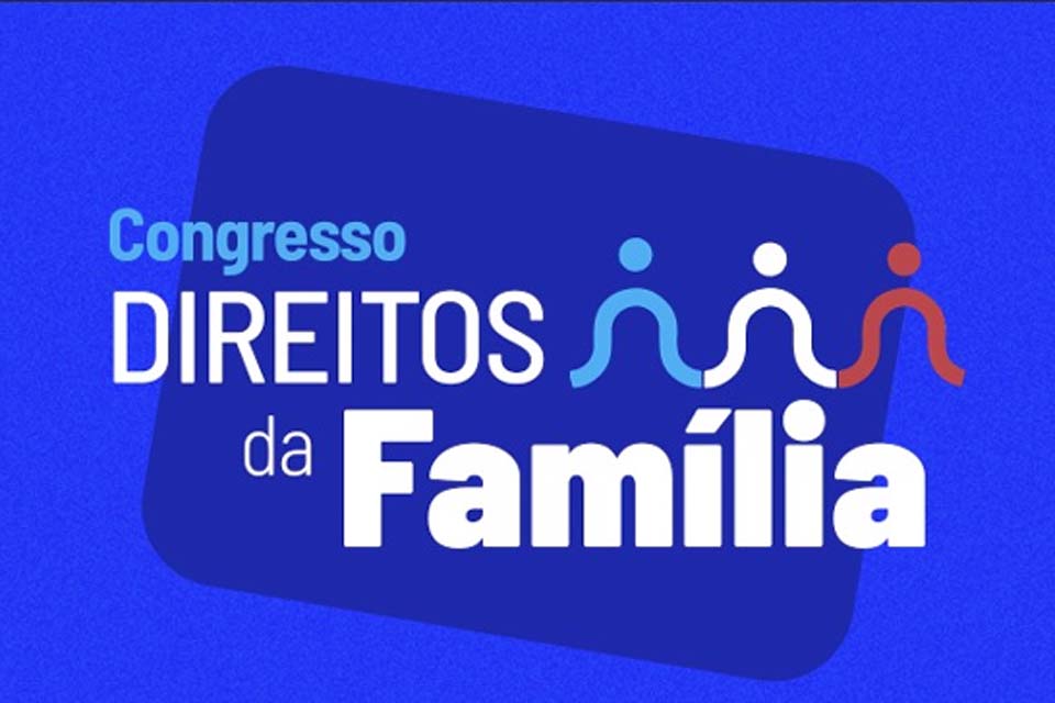 OAB Rondônia realiza Congresso ‘‘Direitos da Família’’ para advogados, jovens causídicos e público geral