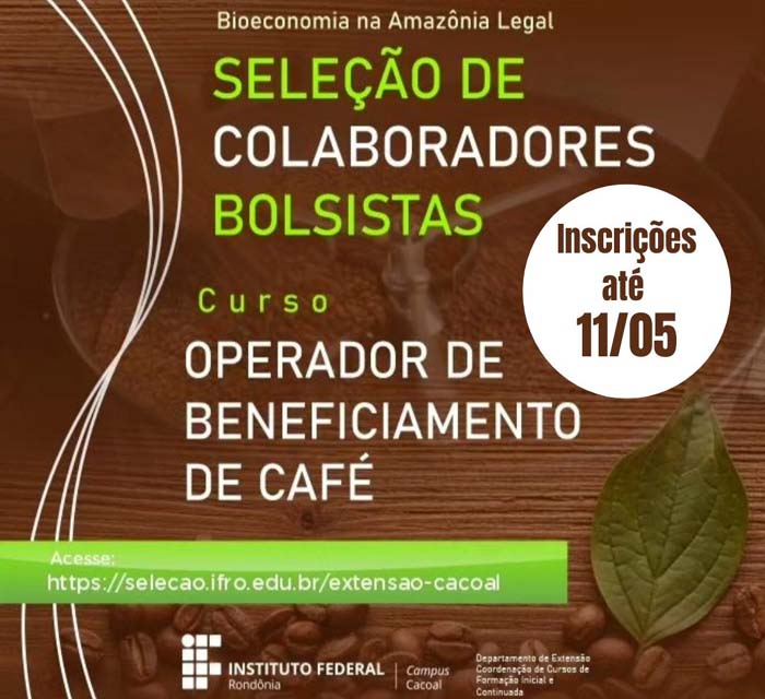 Campus Cacoal seleciona professores para atuar em curso de Operador de Beneficiamento de café