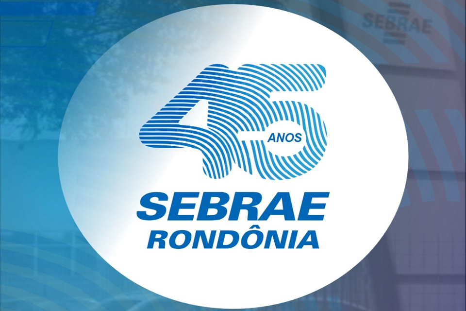 Sebrae RO celebra trajetória de 45 anos com projetos inéditos e fortalecimento do ecossistema empreendedor